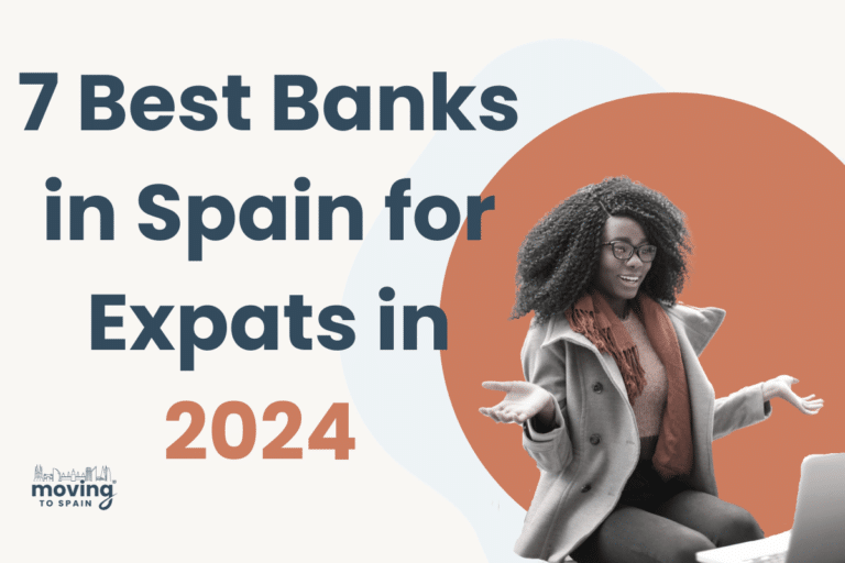 7 Best Banks in Spain for Expats >> New 2024 Guide